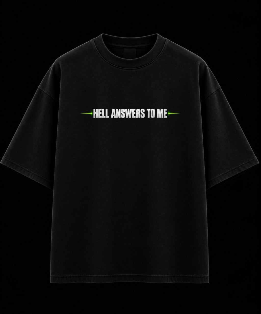 HELL ANSWERS TO ME black oversized graphic T-shirt front – TrendyFuze