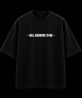 HELL ANSWERS TO ME black oversized graphic T-shirt front – TrendyFuze